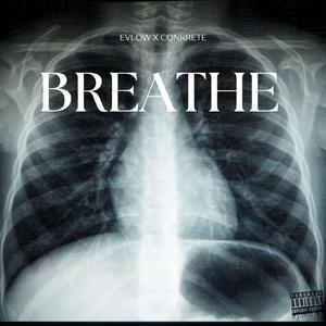 Breathe (feat. Conkrete)