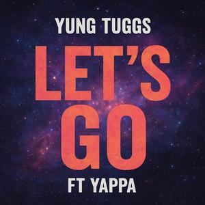 LET'S GO (feat. Yappa)