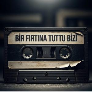 Bir Fırtına Tuttu Bizi (Anatolian Rock)