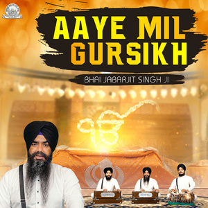 Aaye Mil Gursikh