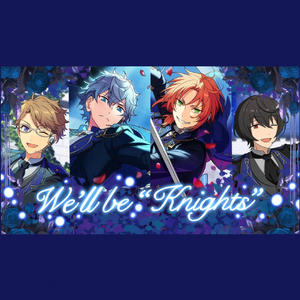 We'll be "Knights"