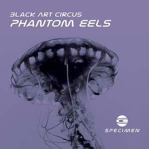 Phantom Eels (Jonra & E:Machinery Humpback Eels)