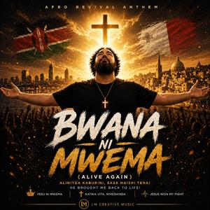Bwana Ni Mwema (He Brought Me Back to Life)