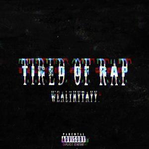 Tired of Rap