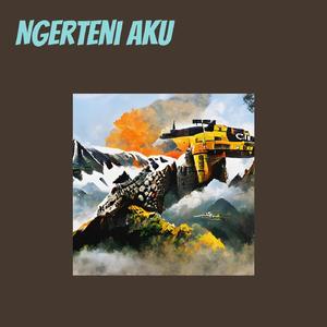 Ngerteni Aku