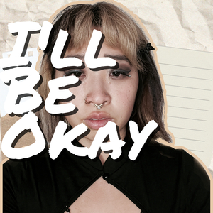 I'll Be Okay