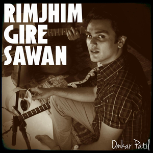 Rimjhim Gire Sawan (feat. Abhishek Dasgupta)