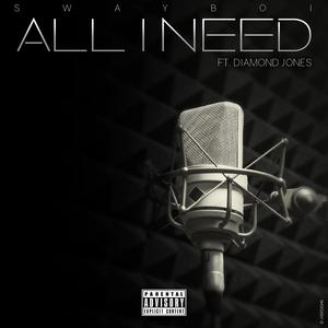 All I Need (feat. Diamond Jones)