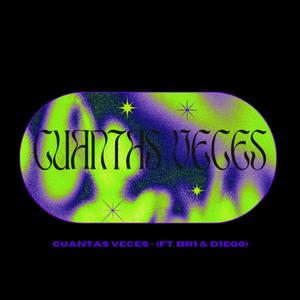 Cuantas veces (feat. BR1 & D1EG0)