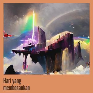 Hari yang membosankan