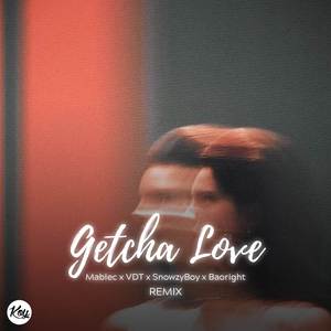 GETCHA LOVE (Speed Up)
