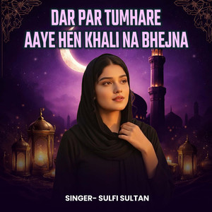 Dar Par Tumhare Aaye Hen Khali Na Bhejna