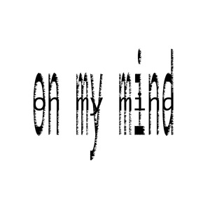On My Mind