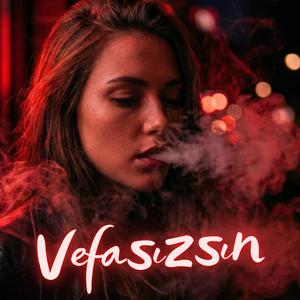Vefasızsın