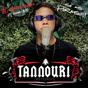 Só as Puras #01 - Preço de um Sorriso / Chapa Quente / Eu Sou Vitorioso Memo / Fugindo dos Holofotes / Fumaceira do Melt / Vista pro Mundo / Bebeto e Romário / Novo T-Cross