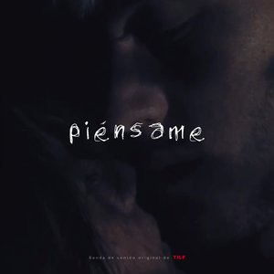 PIÉNSAME (Soundtrack Original TILF)