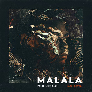 Malala (Fried Man Remix)
