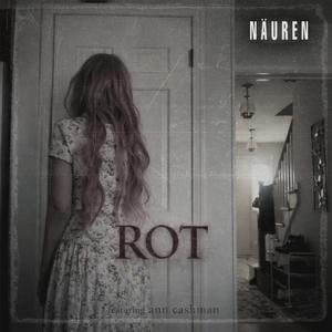 Rot (feat. Ann Cashman)