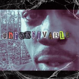 Unforgivable ! (feat. A-RoN Gubbe & nadagodsend)