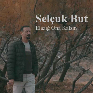 Elazığ Ona Kalsın