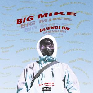Big Mike (feat. Fulston)