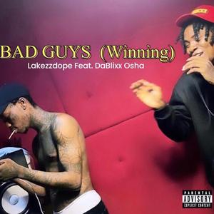 Bad Guys (Winning) (feat. DaBlixx Osha)