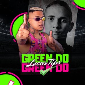 Green do Lucas Tips