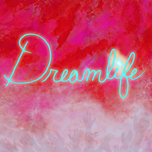 Dream Life