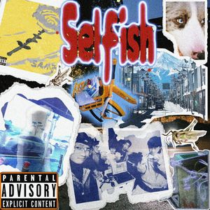 Selfish（Remix）