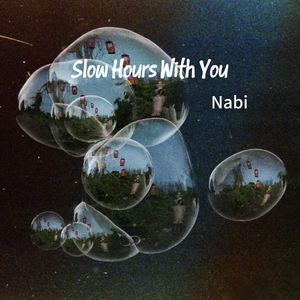 Slow Hours With You