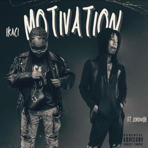MOTIVATION (What I Need) (feat. 10kdoobie)
