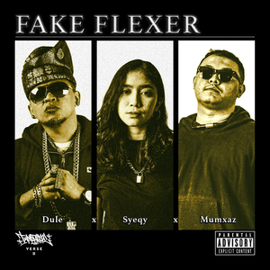 Fake Flexer (From "Impartairial Verse II")