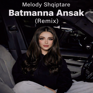 Batmanna Ansak (Remix)