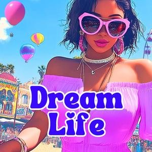 Dream Life