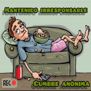 Mantenido Irresponsable