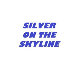 Silver on the Skyline