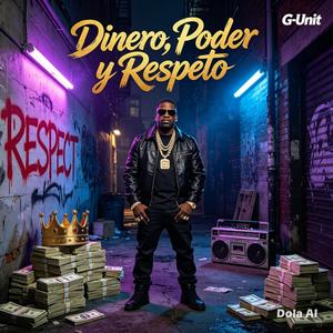 Dinero poder y respeto