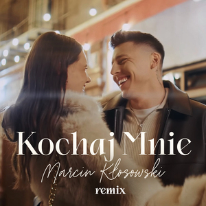 Kochaj Mnie (Remix)