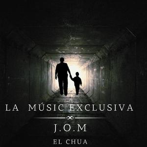 J.O.M (EL CHUA)