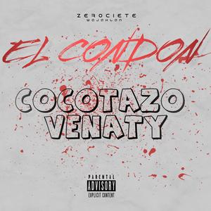 El Condon (Cocotazo Venaty) (feat. ZEROCIETE)