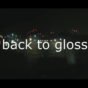 Back to Gloss