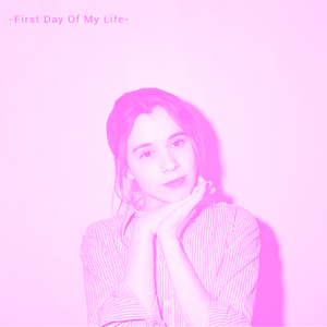 First Day of My Life