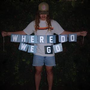 WHERE DO WE GO