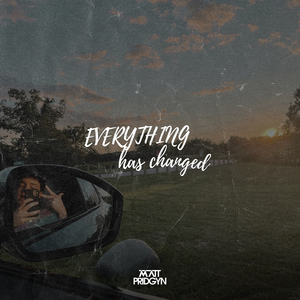 Everything Has Changed