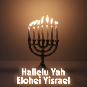 Hallelu Yah Elohei Yisrael