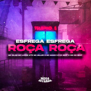 Esfrega Esfrega Roça Roça