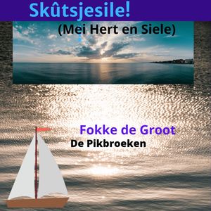 Skutsjesile! Mei Hert en Siele