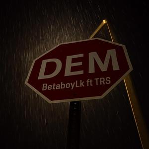 Dem (feat. Rolling Star)