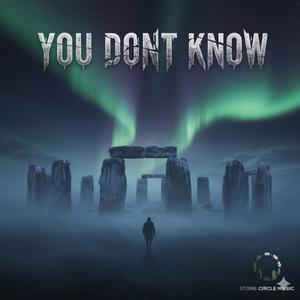 You Dont Know