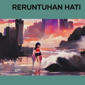 Reruntuhan hati